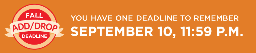 Fall 2018 add drop date is September 10