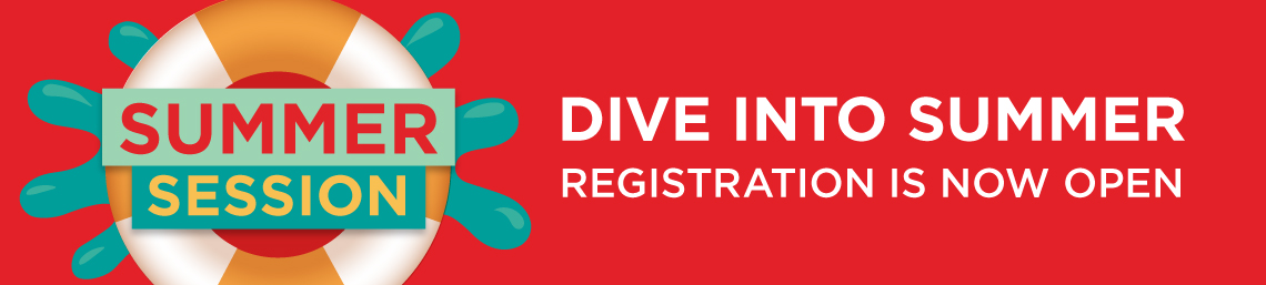 Summer Session: Dive into summer! Registration is open.